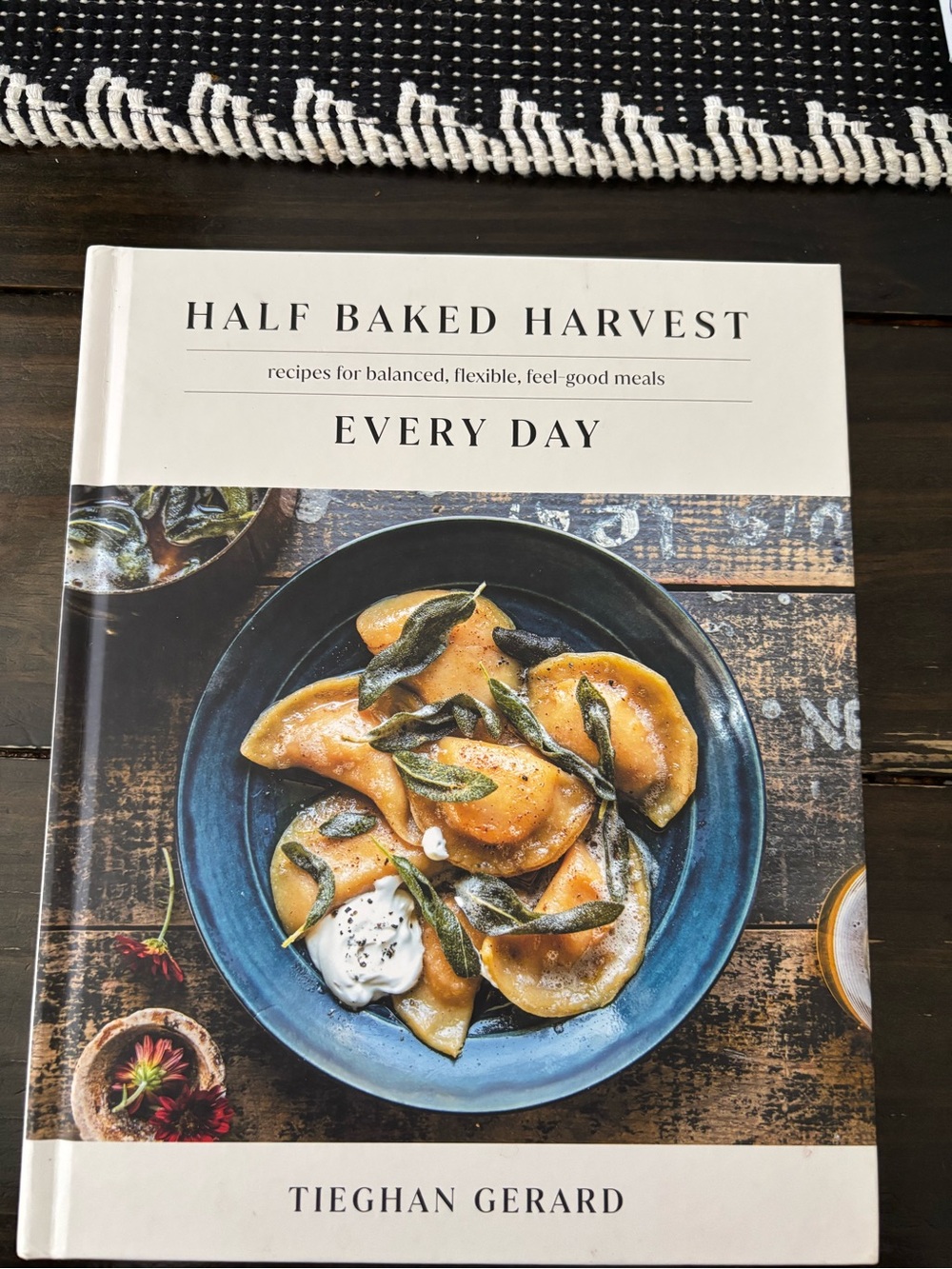 Half Baked Harvest Every Day Cookbook